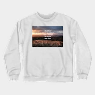 Mountains are the cathedrals Crewneck Sweatshirt